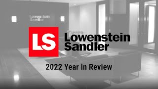 Lowenstein Sandler 2022 Year in Review [upl. by Aevin]