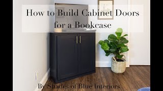 How to Make Cabinet Doors for a Bookcase [upl. by Chappelka]