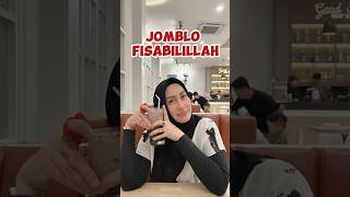 JOMBLO FISABILILLAH 🩷 Part4 Selesai jomblo jomblofiisabilillah jomblohappy [upl. by Aylmar712]