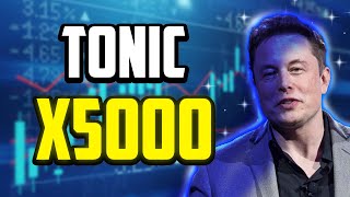 TONIC PRICE WILL X5000 FINALLY  TECTONIC PRICE PREDICTION amp UPDATES [upl. by Remos]