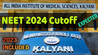 AIIMS Kalyani Cutoff for NEET 2024 Expected😱 Category Wise  NEET 2023 included with Marks aiims [upl. by Ky]