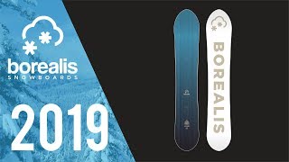 Borealis Snowboards  2019 Arcane [upl. by Rednaeel]