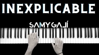 INEXPLICABLE  🎹 Piano Instrumental Cover  Oasis Ministry  Samy Galí [upl. by Woodsum78]