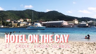 Hotel on the Cay Beach Day Protestant Cay St Croix Virgin Islands VLOG  Discover St Croix 2020 [upl. by Notnyw]