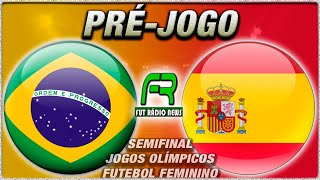 BRASIL X ESPANHA l OITAVAS DE FINAL JOGOS OLÍMPICOS l NARRAÇÃO [upl. by Harad]