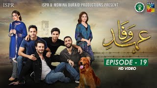 Drama EhdeWafa  Episode 19  26 Jan 2020 ISPR Official [upl. by Xuaeb]