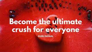 Become the ultimate crush for everyone  𝐬𝐮𝐛𝐥𝐢𝐦𝐢𝐧𝐚𝐥 READ DESCRIPTION 👁️⃤ [upl. by Oidgime23]