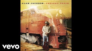 Alan Jackson  Freight Train Official Audio [upl. by Llehsad]