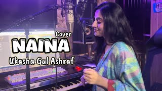 Naina De Kol Kol Rehna  Cover  Ukasha Gul Ashraf  Saad Sultan  Sohail Shehzad [upl. by Nnoryt]