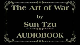 The Art of War AUDIOBOOK Sun Tzu HUMAN VOICE [upl. by Olemrac]