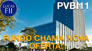 PVBI11  FUNDO CHAMA NOVA EMISSÃO [upl. by Cichocki]