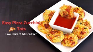 Easy Pizza Zucchini Tots Low Carb [upl. by Aittam]