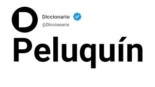 Peluquín Significado En Español [upl. by Alyak]