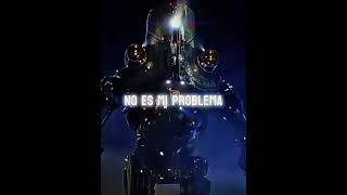 No es mi problemaTitanes del Pacífico Pacific RimJaegers titanesdelpacificoedit [upl. by Cynara449]