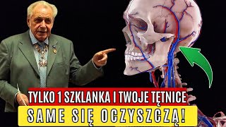 Rosyjski lekarz Tylko TEN środek oczyszcza tętnice z blaszek i skrzepów w 10 dni [upl. by Malda]