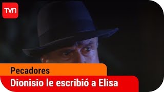 Dionisio le escribió a Elisa  Pecadores  T1E77 [upl. by Atalanti]