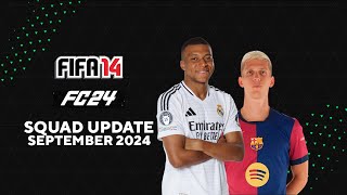 FIFA 14 — SQUAD UPDATE 2425 SEPTEMBER 2024 [upl. by Aitel426]