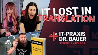 ITPraxis Dr Bauer  Staffel 3  Folge 2  IT ist eine Fremdsprache [upl. by Erickson806]