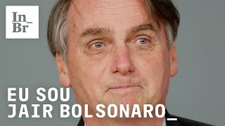 Eu sou Jair Bolsonaro [upl. by Oakes]