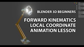 Blender 3D Beginner Forward Kinematics Setup and Local Coordinate System Animation Lesson [upl. by Assirolc841]