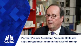 Former French President François Hollande says Europe must unite in the face of Trump [upl. by Janella]