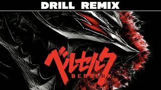 Drill Remix of Berserk My Brother [upl. by Arleen]