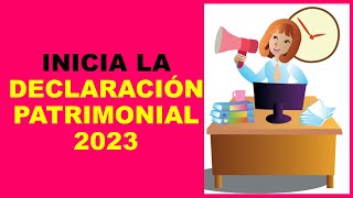 Soy Docente INICIA LA DECLARACIÓN PATRIMONIAL 2023 [upl. by Zarger]