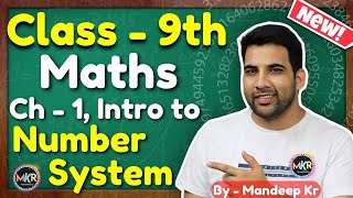 Class 9 Maths Chapter 1 Introduction to Number System  NCERT CBSE  MKR GREENBoard [upl. by Leugimesoj]