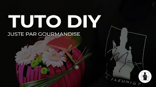 TUTO DIY • Le bouquet Juste par gourmandise • Max le Fleuriste [upl. by Eeralih439]