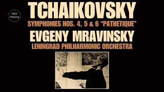 Tchaikovsky Symphonies Nos 456 quotPathetiquequot Centurys recording Evgeny Mravinsky  Remastered [upl. by Aihsened902]