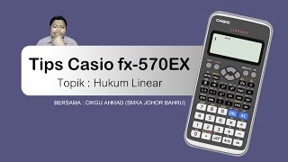 addmaths Hukum Linear  Guna Casio fx570EX [upl. by Enelyad138]