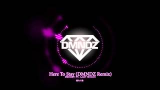 Zomboy ft Lady Chann  Here To Stay DMNDZ Remix [upl. by Yajiv]