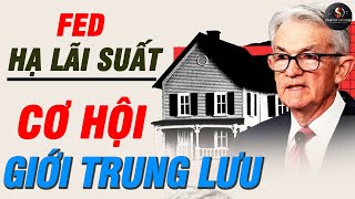 FED HẠ LÃI SUẤT  TÚI TIỀN NGƯỜI DÂN SẼ ẢNH HƯỞNG RA SAO   KHỞI NGHIỆP THÀNH CÔNG [upl. by Nahn]