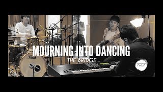 THE BRIDGE  나의 슬픔을 내 슬픔 변해 Mourning Into Dancing  StudioLIVE [upl. by Ylnevaeh]