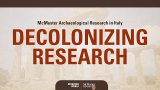 McMaster Metaponto Project Decolonizing research [upl. by Ydarg]