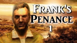 Franks Penance Episode 1  Far Cry 2 Dylans Realism Mod Narrative Lets Play [upl. by Akitahs639]