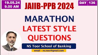 JAIIBPPB MARATHON Latest Style MCQs 19 05 24 9AM nstoor [upl. by Oettam]