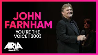 John Farnham Youre The Voice  2003 ARIA Awards [upl. by Hamlet]