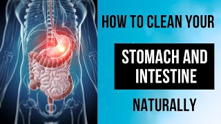 How to clean your stomach and intestines Naturally [upl. by Ehrenberg]