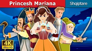 Princesh Mariana  Princess Marianna Story  Perralla Shqip AlbanianFairyTales [upl. by Aissej]