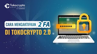 How To Activate 2 Factor Authentication at Tokocrcypto 20  Tokocrypto [upl. by Corabella902]