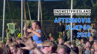 Aftermovie Dijkpop 2024 Andijk [upl. by Dennis322]