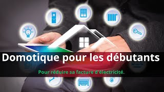 La domotique pour économiser lélectricité dans votre maison [upl. by Oel]