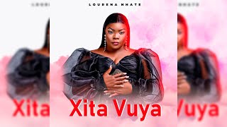 Lourena Nhate  Xita Vuyanova musica 2022 [upl. by Kcirneh768]