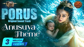 PORUS OST  Anusuya Theme  Swastik Sur [upl. by Xed]