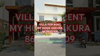 Villa for Rent in my home ankura  tellapur  8639092109 myhome myhomeankura tellapur villa [upl. by Dichy]