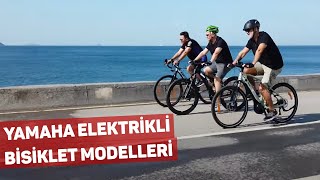 YAMAHA Elektrikli Bisiklet Modelleri [upl. by Karlen]