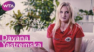 Dayana Yastremska  My Story [upl. by Ttegirb]