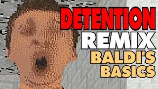 Detention remix Baldis Basics song [upl. by Hicks]