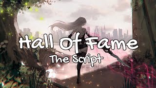 NIGHTCORE  HALL OF FAME  THE SCRIPT  LYRICS [upl. by Euv]